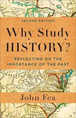 Pourquoi étudier l'histoire ? - Why Study History?