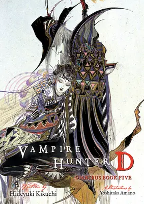 Vampire Hunter D Omnibus : Livre cinq - Vampire Hunter D Omnibus: Book Five