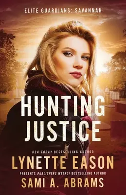 La chasse à la justice : Un roman des Gardiens d'élite - Hunting Justice: An Elite Guardians Novel