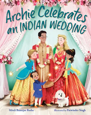 Archie célèbre un mariage indien - Archie Celebrates an Indian Wedding