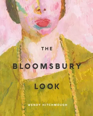 Le regard de Bloomsbury - Bloomsbury Look