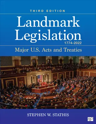 Législation de référence 1774-2022 : Principaux traités et lois des États-Unis - Landmark Legislation 1774-2022: Major U.S. Acts and Treaties