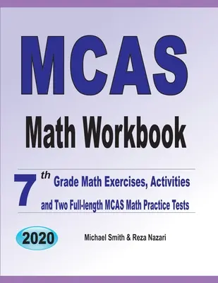 MCAS Math Workbook : Le livre d'exercices de mathématiques de la 7e année, les activités et deux tests complets de pratique de mathématiques MCAS. - MCAS Math Workbook: 7th Grade Math Exercises, Activities, and Two Full-Length MCAS Math Practice Tests