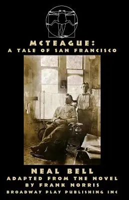 McTeague : Une histoire de San Francisco - McTeague: A Tale of San Francisco