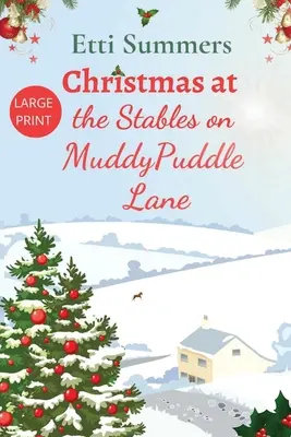 Noël aux écuries de Muddypuddle Lane - Christmas at the Stables on Muddypuddle Lane