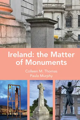 L'Irlande : La question des monuments - Ireland: The Matter of Monuments