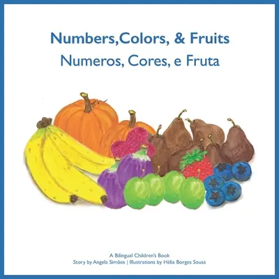 Numeros, Cores, e Fruta - Nombres, couleurs et fruits - Numeros, Cores, e Fruta - Numbers, Colors and Fruits