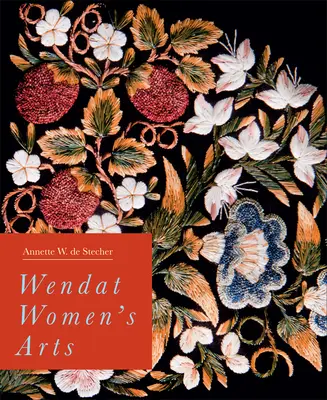 L'art des femmes wendat - Wendat Women's Arts