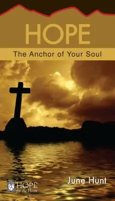 L'espoir : l'ancre de votre âme - Hope: The Anchor of Your Soul