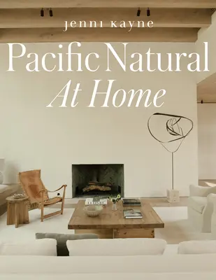 Pacific Natural à la maison - Pacific Natural at Home