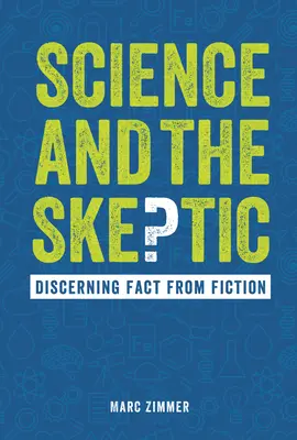 La science et le sceptique : Discerner les faits de la fiction - Science and the Skeptic: Discerning Fact from Fiction
