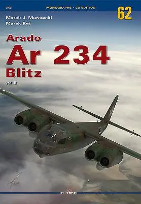Arado AR 234 Blitz : Volume 2 - Arado AR 234 Blitz: Volume 2