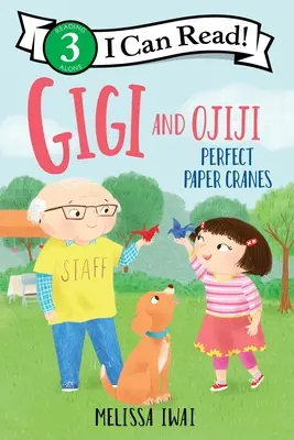 Gigi et Ojiji : Des grues en papier parfaites - Gigi and Ojiji: Perfect Paper Cranes