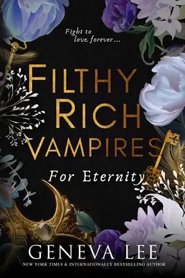 Les vampires richissimes : Pour l'éternité - Filthy Rich Vampires: For Eternity