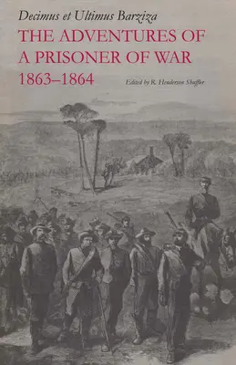 Les aventures d'un prisonnier de guerre, 1863-1864 - The Adventures of a Prisoner of War, 1863-1864