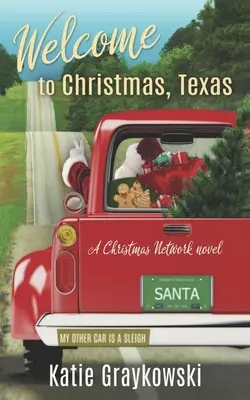 Bienvenue à Noël, Texas : Un roman du réseau Christmas - Welcome to Christmas, Texas: A Christmas Network Novel