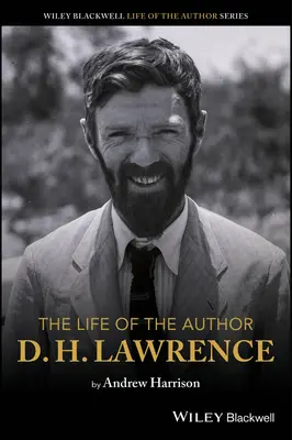 La vie de l'auteur : D. H. Lawrence - Life of the Author: D. H. Lawrence