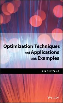 Techniques d'optimisation et applications avec exemples - Optimization Techniques and Applications with Examples