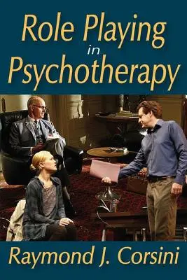 Jeu de rôle en psychothérapie - Role Playing in Psychotherapy