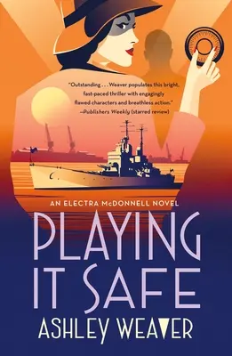 Jouer la sécurité : Un roman d'Electra McDonnell - Playing It Safe: An Electra McDonnell Novel