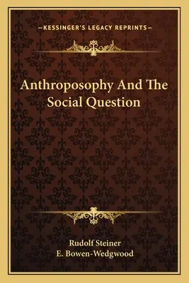 L'anthroposophie et la question sociale - Anthroposophy And The Social Question