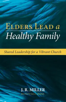 Les aînés mènent une famille en bonne santé - Elders Lead a Healthy Family