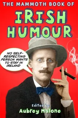 Le Mammouth Book de l'humour irlandais - The Mammoth Book of Irish Humour