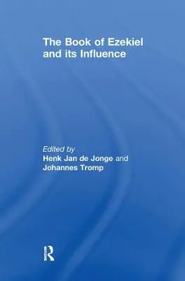 Le livre d'Ezéchiel et son influence - The Book of Ezekiel and its Influence