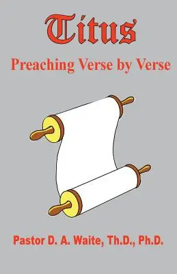 Titus, prêcher verset par verset - Titus, Preaching Verse by Verse