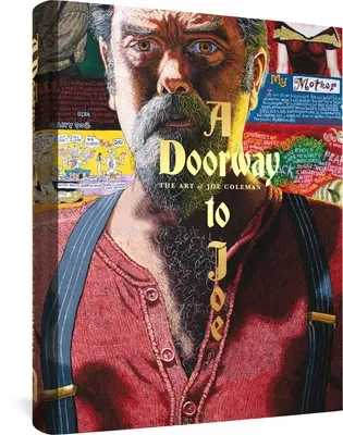 Une porte vers Joe : l'art de Joe Coleman - A Doorway to Joe: The Art of Joe Coleman