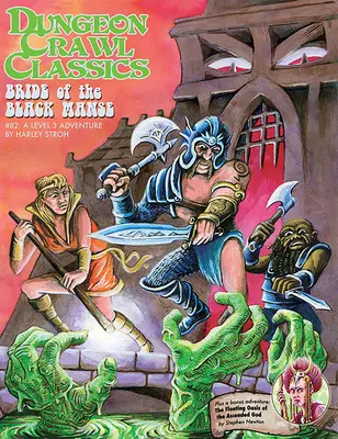 Dungeon Crawl Classics #82 : La fiancée de la manse noire - Dungeon Crawl Classics #82: Bride of the Black Manse