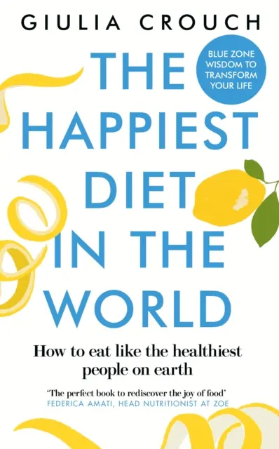 Le régime le plus heureux du monde - Happiest Diet in the World