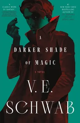 Une teinte plus sombre de la magie - A Darker Shade of Magic