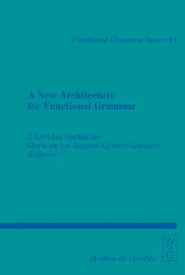 Une nouvelle architecture pour la grammaire fonctionnelle - A New Architecture for Functional Grammar
