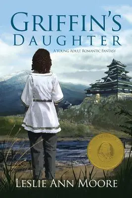 La fille de Griffin : Une fantaisie romantique pour jeunes adultes - Griffin's Daughter: A Young Adult Romantic Fantasy