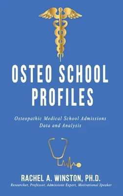 Profils des écoles d'ostéopathie : Données et analyses sur les admissions dans les écoles de médecine ostéopathique - Osteo School Profiles: Osteopathic Medical School Admissions Data and Analysis