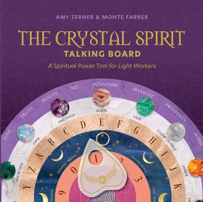 Le tableau de bord de l'esprit de cristal : Un outil de pouvoir spirituel pour les travailleurs de la lumière - The Crystal Spirit Talking Board: A Spiritual Power Tool for Light Workers