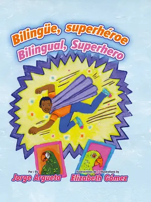 Bilinge, Superhroe / Bilingue, Superhéros - Bilinge, Superhroe / Bilingual, Superhero