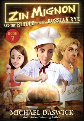 ZIN MIGNON et le RIDDLE du RYE RUSSE - ZIN MIGNON and the RIDDLE of the RUSSIAN RYE