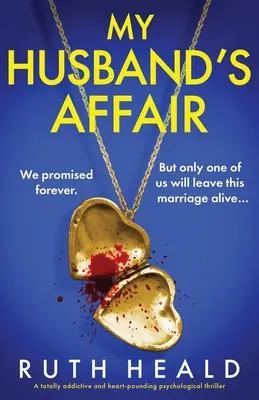 L'affaire de mon mari : Un thriller psychologique totalement addictif et palpitant - My Husband's Affair: A totally addictive and heart-pounding psychological thriller