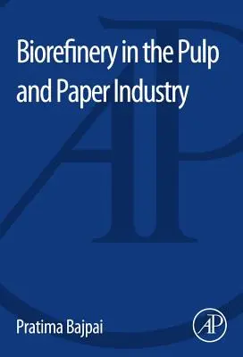 Bioraffinage dans l'industrie des pâtes et papiers - Biorefinery in the Pulp and Paper Industry