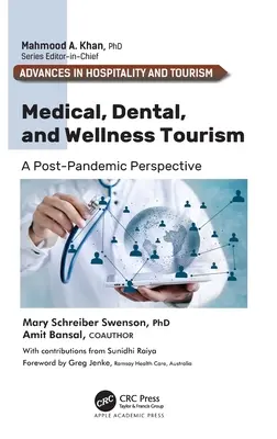 Tourisme médical, dentaire et de bien-être : Une perspective post-pandémique - Medical, Dental, and Wellness Tourism: A Post-Pandemic Perspective