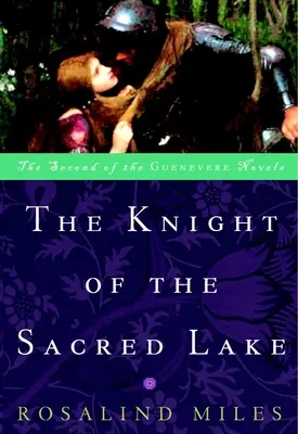 Le chevalier du lac sacré - The Knight of the Sacred Lake