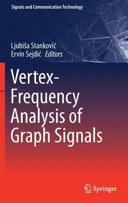 Analyse fréquence-vertex des signaux graphiques - Vertex-Frequency Analysis of Graph Signals