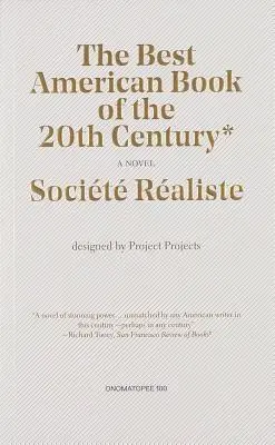 Société réaliste : le meilleur livre américain - Societe Realiste: The Best American Book