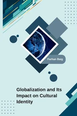 La mondialisation et son impact sur l'identité culturelle - Globalization and Its Impact on Cultural Identity