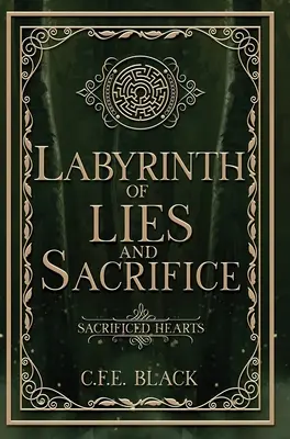 Labyrinthe de mensonges et de sacrifices - Labyrinth of Lies and Sacrifice