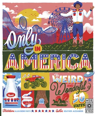 Seul en Amérique : Les étranges et merveilleux 50 États - Only in America: The Weird and Wonderful 50 States