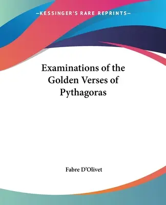 Examen des versets d'or de Pythagore - Examinations of the Golden Verses of Pythagoras