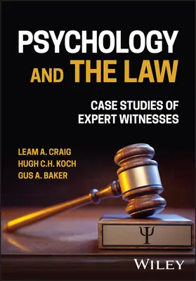 Psychologie et droit : Études de cas de témoins experts - Psychology and the Law: Case Studies of Expert Witnesses